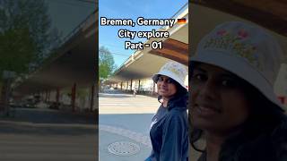 Bremen, Germany City Explore Part - 01 Exploring First Impressions Of The City