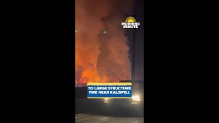 Morning Minute: Crews attack large blaze northeast of Kalispell