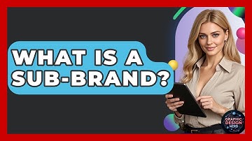 What Is A Sub-brand? - Graphic Design Nerd