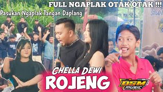 Download Lagu NGAPLAK OTAK OTAK !!! ROJENG - CHELLA DEWI - DSM MUSIC - MM AUDIO - SM PRO AUDIO  MP3