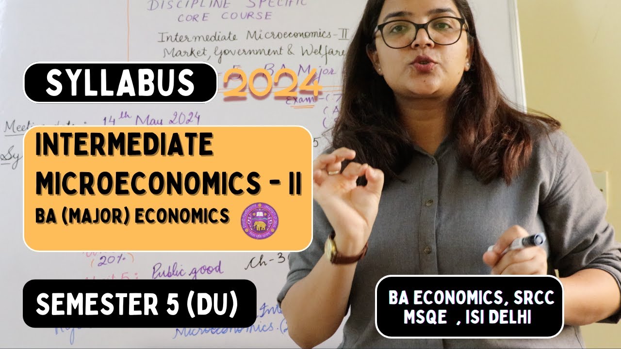📚 2024 Sem 5 | BA (Major) Economics  | Intermediate Microeconomics -II  Syllabus &  Exam Pattern
