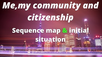 #4MS #SEQUENCE3 #INITIAL #SITUATION and #SEQUENCEMAP