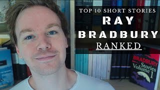 Top 10 Ray Bradbury Short Stories (Ranked & Reviewed)