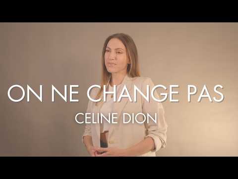 ON NE CHANGE PAS - CELINE DION ( SARA'H COVER )