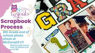 8th Grade Grad - Bella Blvd - I Love School - Double Page Scrapbook Process - Life in Layouts
