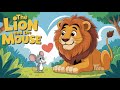 The Lion and the Mouse 🦁🐭 | Bedtime Fairy Tale