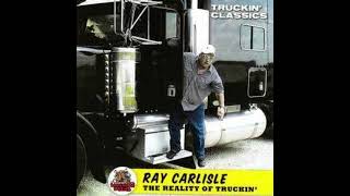 Cow Truckin'. by Ray Carlisle (FULL SONG)