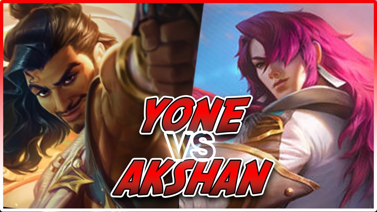 Akshan vs yone