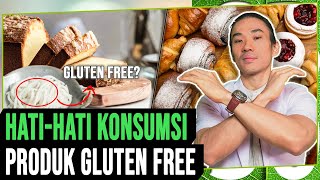 Hati-hati Makan Roti, Mie, Cake GLUTEN FREE! Bukan Berarti Lebih Sehat screenshot 3