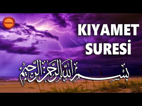 Kıyamet Suresi - Nasser al Qatami