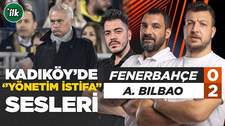 Fenerbahçe 0-2 Athletic Bilbao |  Batuhan Karadeniz, Engin Baytar, Oğuz Öztürk