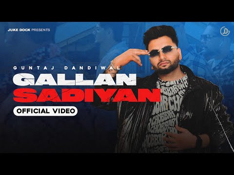 Gallan Sadiyan : Guntaj Dandiwal (Official Video) Beatcop 