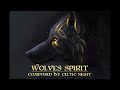 Celtic music  wolves spirit