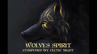 Celtic Music - Wolves Spirit