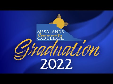 Mesalands Community College - Virtual Commencement 2022