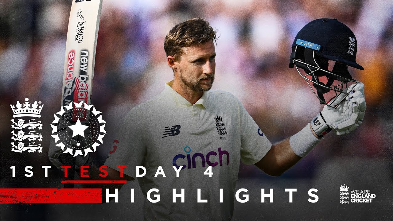 Classy Root Hits Century! England v India - Day 4 Highlights 1st LV/u003d Insurance Test 2021