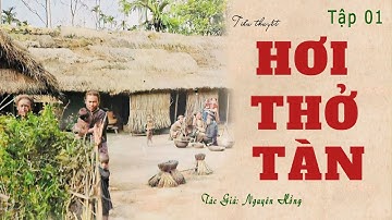 Câu Chuyện Về Cuộc Sống Nghèo Ở Vùng Nông Thôn Bắc Bộ Xưa : HƠI THỞ TÀN | Nguyên Hồng | Kênh Cô Vân