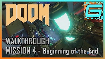 Doom: 💥 Walkthrough Mission #4 Beginning of the End 💥 [1080p] (No Commentary)