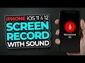 Record Your iPhone Screen With Sound - iOS 11 & iOS 12