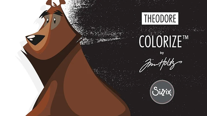 How to Craft the Sizzix Theodore Colorize Bear by ...