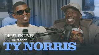 Perspektives With Bank | Ty Norris Content