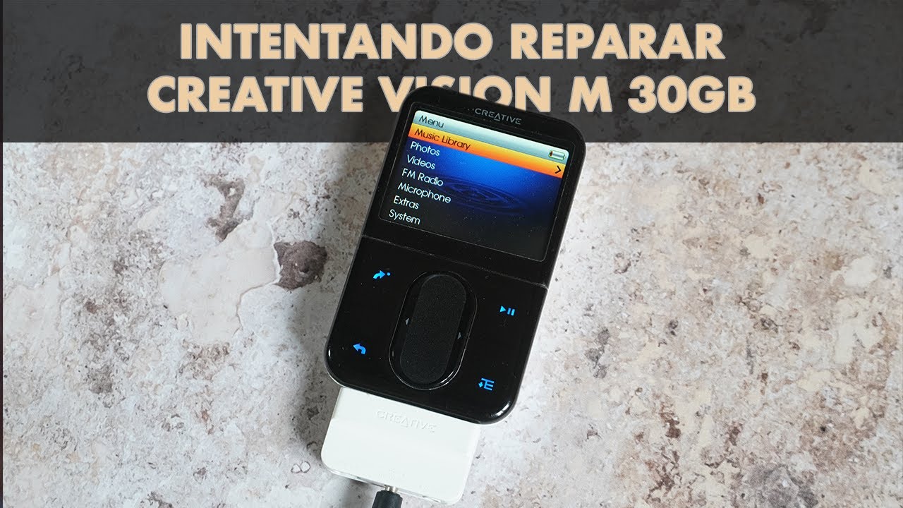 Intentando reparar 🔬 Creative Vision M de 30GB (2006)