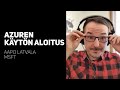 Azuresta kevyesti J3 - Azuren käytön aloitus