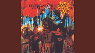 Video thumbnail of "Legendary Pink Dots - The More It Changes"