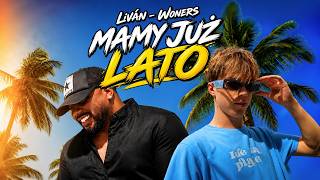 Liván Ft. Woners - Mamy Już Lato Official Music Video 2026