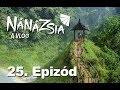 NÁNÁZSIA - 25. EPIZÓD