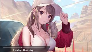 Nightcore - Hard Boy [Frawley]