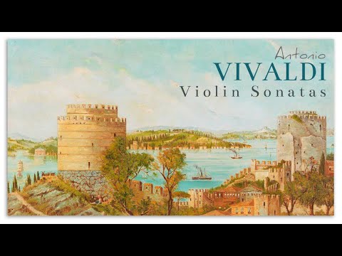 Antonio Vivaldi Violin Sonatas - Italian Baroque Music | Focus Reading Recharge Brainpower