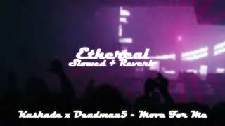 kaskade x deadmau5 - move for me (slowed + reverb)