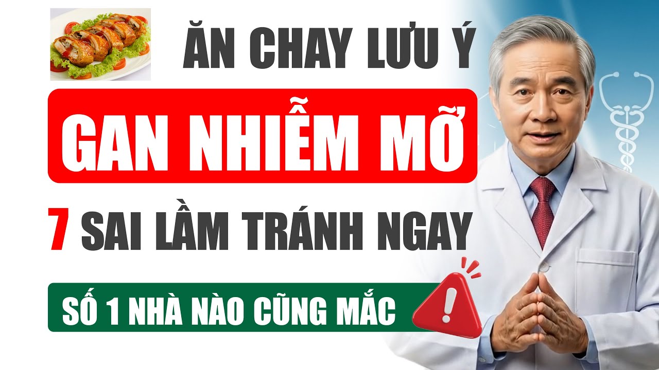 Tại Sao Ăn Chay Vẫn Bị Gan Nhiễm Mỡ? 7 Sai Lầm Tai Hại, Số 1 Không Ngờ