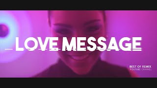 Love Message (All Stars) - Love Message  (Stark'Manly X ROB TOP Edit) 2k21