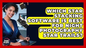 Which Star Stacking Software Is Best For Night Photography Star Trails? - Image Review Studio