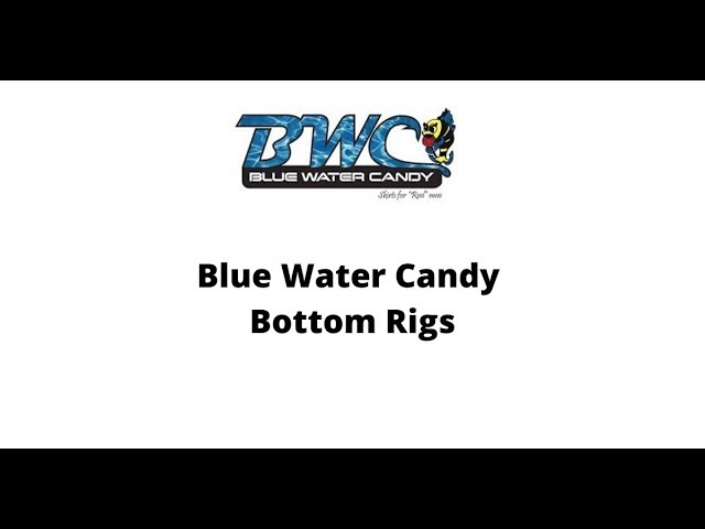 Blue Water Candy Bottom Fishing Rigs 