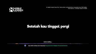 LOADING SCREEN MOBILE LEGEND LIRIK LAGU HUJAN KEMARIN | LOADING SCREEN ML ESTETIK FULL SCREEN