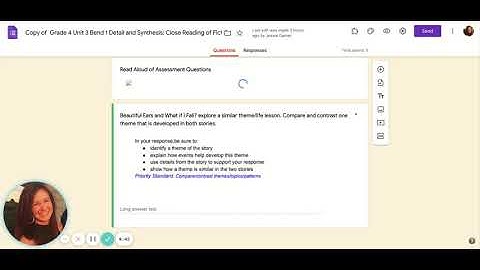 Grade 4 Unit 3 Post Assessment Detail and Synthesis  Close Reading of Fiction   Google Forms