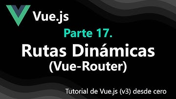 Vue.js3-17.   ¡Aprende a Pasar Parámetros en la URL y Crear una Página 404 con Vue Router! 🚀