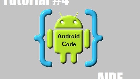 AIDE Programando desde tu Android. Tutorial #4 Background