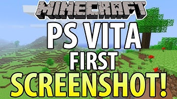 Minecraft (PS4/PS VITA) - MINECRAFT PS VITA FIRST LOOK! + PS4 + INFO! (SCREENSHOTS)