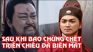 Bao Chửng khi sắp Chết đã nói một câu Triển Chiêu từ đó đã biến mất không còn dấu vết