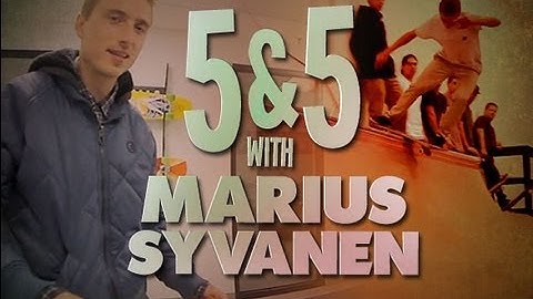 5&5 with Marius Syvanen
