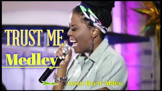 Video thumbnail of "Trust me - Medley | Lena Byrd  Miles#trustmemedley"