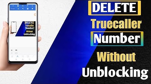 How to delete truecaller block number without unblocking 2021