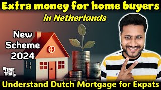 DUTCH MORTGAGE SIMPLY EXPLAINED FOR EXPATS [ENG SUB] NEW SCHEME FOR HOME BUYERS IN NETHERLANDS