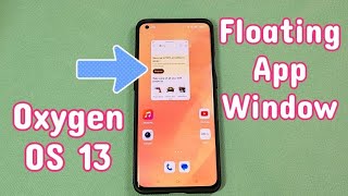 Floating App Window mode for OnePlus phones with Android 13 and Oxygen OS 13