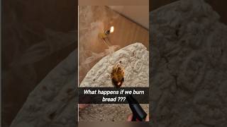 Bread on fire 🔥 do not miss the 25rd second!!!