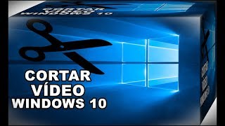 AMAZING FEATURE – SEE HOW TO CUT VIDEOS IN WINDOWS 10 WITHOUT INSTALLING PROGRAMS screenshot 4